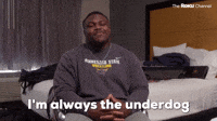 Always The Underdog