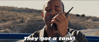They Got A Tank
