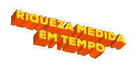 Tempo Riqueza Sticker by Parciom