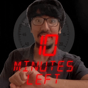 10 minutes left!