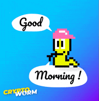 Good Morning Hello GIF by CryptoWorm