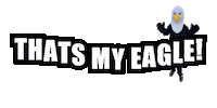 Thats My Eagle Sticker by WestparkPTA