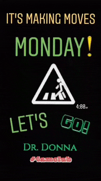 Monday 4Amclub GIF by Dr. Donna Thomas Rodgers