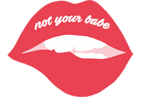lips not your babe Sticker by InTheStyle