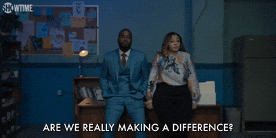 Are We Really Making A Difference?