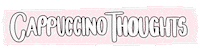 Thoughts Cappuccino Sticker