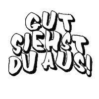 Gut Siehst Du Aus Sticker by Biyon Kattilathu