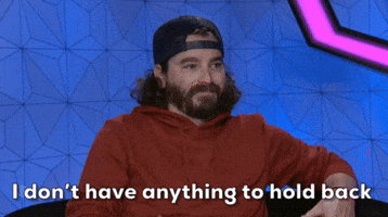 I Don't Have Anything To Hold Back