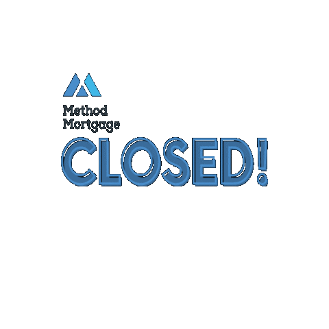 MethodMortgage home realestate mortgage closed Sticker