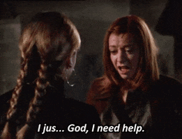 TV gif. Alyson Hannigan as Willow on Buffy the Vampire Slayer cries to Buffy as she says, “I jus.. God, I need help.”