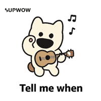 Tell Me When Dog GIF by SUPWOW