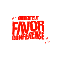 Favor Conference 2022 Sticker by Favor Church
