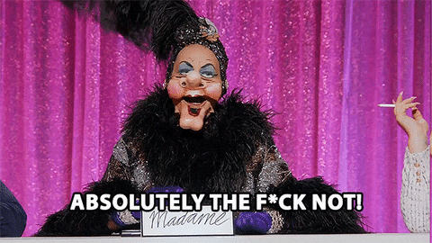 No Way Raja GIF by RuPaul's Drag Race