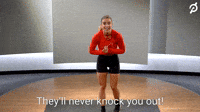 They'll Never Knock You Out!