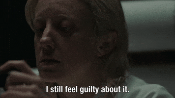 I Still Feel Guilty About It