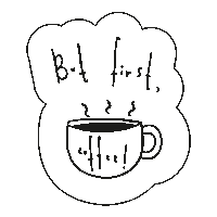 but first coffee Sticker by littlehipstar