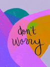 Relax Encouraging GIF by Daisy Lemon
