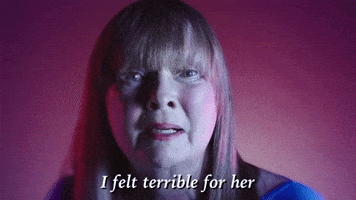 I Felt Terrible For Her