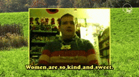 Women Are So Kind