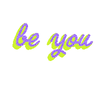 Be Yourself Sticker