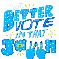 Text gif. In blue stylized text featuring the shape of Pennsylvania amongst shining stars against a transparent background reads, “Y’all better vote in that town.”