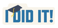 I Did It Graduation Sticker by UC San Diego