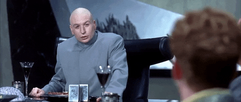 Movie gif. Mike Myers as Dr. Evil in Austin Powers pounds his hand on the table and says, "You just don't get it, do ya? Ya don't," which appears as text.
