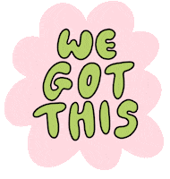 We Got This Sticker by Poppy Deyes