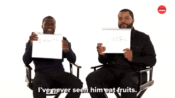 I've Never Seen Him Eat Fruits
