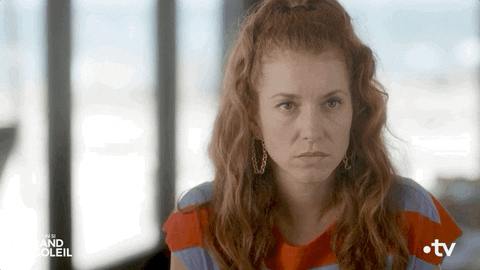 Angry Sofia GIF by Un si grand soleil