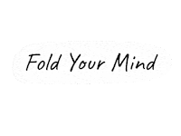 foldyourmind създадено с любов визиянаденя създаденослюбов fold your mind Sticker