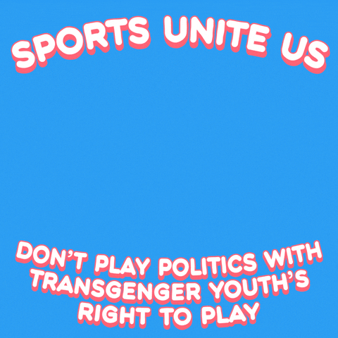 Illustrated gif. Two hands with different skin tones erupt with glitter stars when they high five against a sky blue background. Text, "Sports unite us. Don't play politics with transgender youth's right to play."