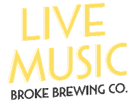 Live Music Craft Beer Sticker by Broke Brewing Co.