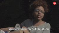 You Had Your Chance