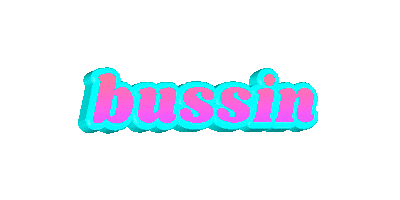 Bussin Sticker