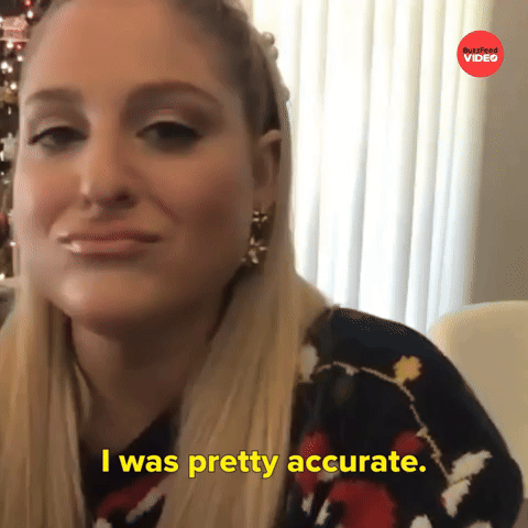 I Was Pretty Accurate