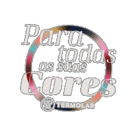 Para Todas As Suas Cores Sticker by Termolar