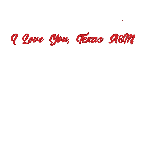 I Love You Valentine Sticker by Texas A&M University