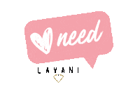 need lavanigirls Sticker by Lavani Jewels
