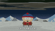 yelling stan marsh GIF by South Park 