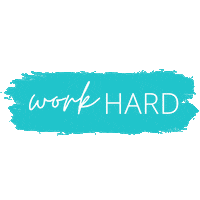 Work Hard Sticker by Main Key Realty