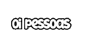 Ola Pessoas Sticker