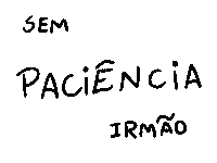 Paciencia Crise Sticker