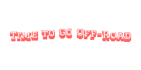 Time To Go Off-Road Sticker by Deoffroaders