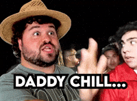Chill Daddychill GIF by eliemagic