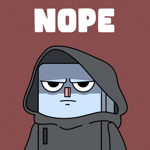 Not Gonna Happen No Way GIF by Nexio