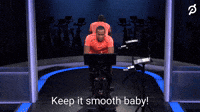 Keep It Smooth Baby!