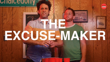 Excuse maker