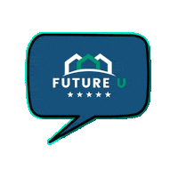 Future U Series Sticker by Future Home Loans