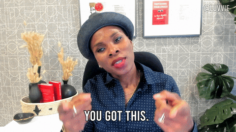 You Got This Lets Go GIF by Luvvie Ajayi Jones